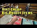 Dirt Cheap High Profit Items