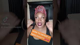 HOW TO DEFEAT THE NARCISSIST!!❤️💯