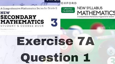 Exercise 7A | Question 1| New Secondary Mathematics 3 | Oxford new Syllabus updated 7 edition