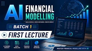 AI Financial Modelling Batch 1 | First Lecture | Institute of Corporate & Taxation