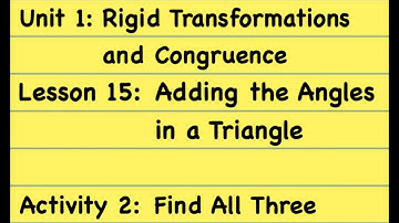 8th Grade Illustrative Mathematics: Gr. 8; Unit 1; Lesson 15_2: Finding All Three