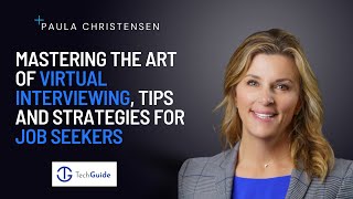 5. Paula Christensen Mastering the Art of Virtual Interviewing, Tips and Strategies for Job Seekers
