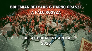 Bohemian Betyars & Parno Graszt - A falu rossza - Live @ Budapest Aréna, 2025