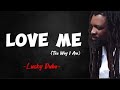 Lucky Dube - Love me The way I am (Lyrics Video)