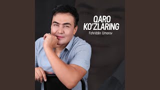 Qaro ko'zlaring - Fahriddin Umarov