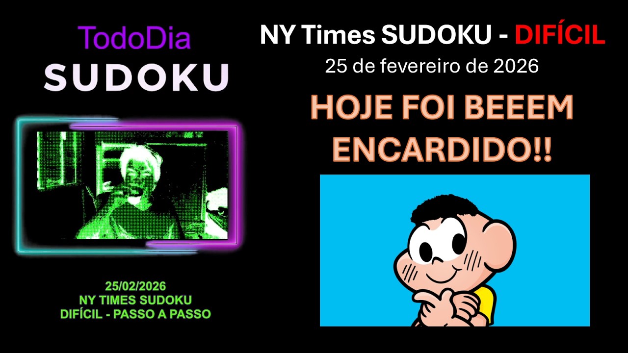 TodoDiaSudoku - NY Times - Hard - 25/02/2026 - Passo-a-Passo