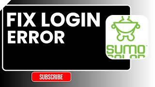 How to Fix Login Error in Sumo Salad (2026) | Step-by-Step Guide