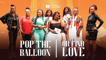 Episode 25 (Hunt Game 2.1 Ladies Edition) Pop the balloon or find Love | with Nons Miraj