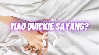 ASMR Cowok - Mau Quickie Sayang? | ASMR Boyfriend Indonesia Roleplay