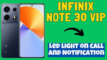 Enable Led light on call and Notification Infinix Note 30VIP |Turn on led light on call¬ification