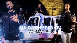 SULDAAN SEERAAR - AX MATIRI - OFFICIAL VIDEO 2023