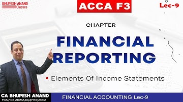 ACCA f3 Chapter 1 Financial Reporting Lec - 9 | Elements Of Income Statements