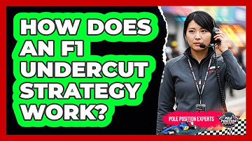 How Does An F1 Undercut Strategy Work?