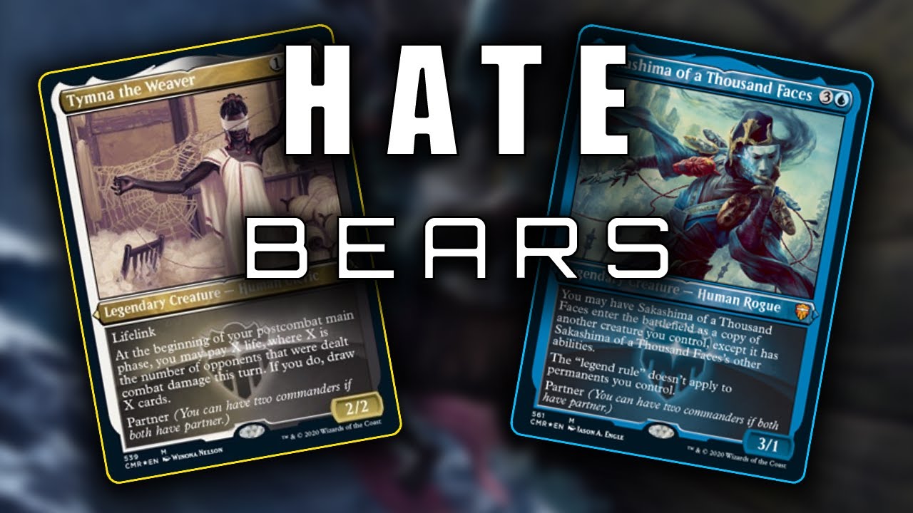 EDH | Sakashima of a Thousand Faces + Tymna the Weaver | HATE BEARS!