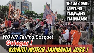 KONVOI MOTOR JAKMANIA JOSS!  The Jak LAMPUNG & KARAWANG Di Patriot