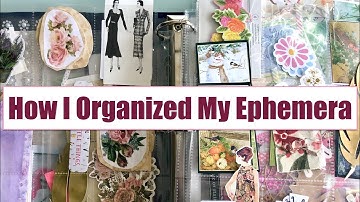 How I Organize My Ephemera, Paper and Stickers