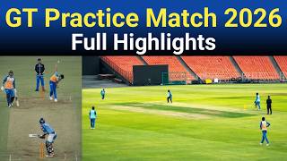 Gt Practice Match 2026 Highlights  Phillips Heroics  Gujarat Titans Intra Squad Match 2026