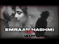 Emraan Hashmi Mashup Amtee Bollywood Lofi Mp3 Song