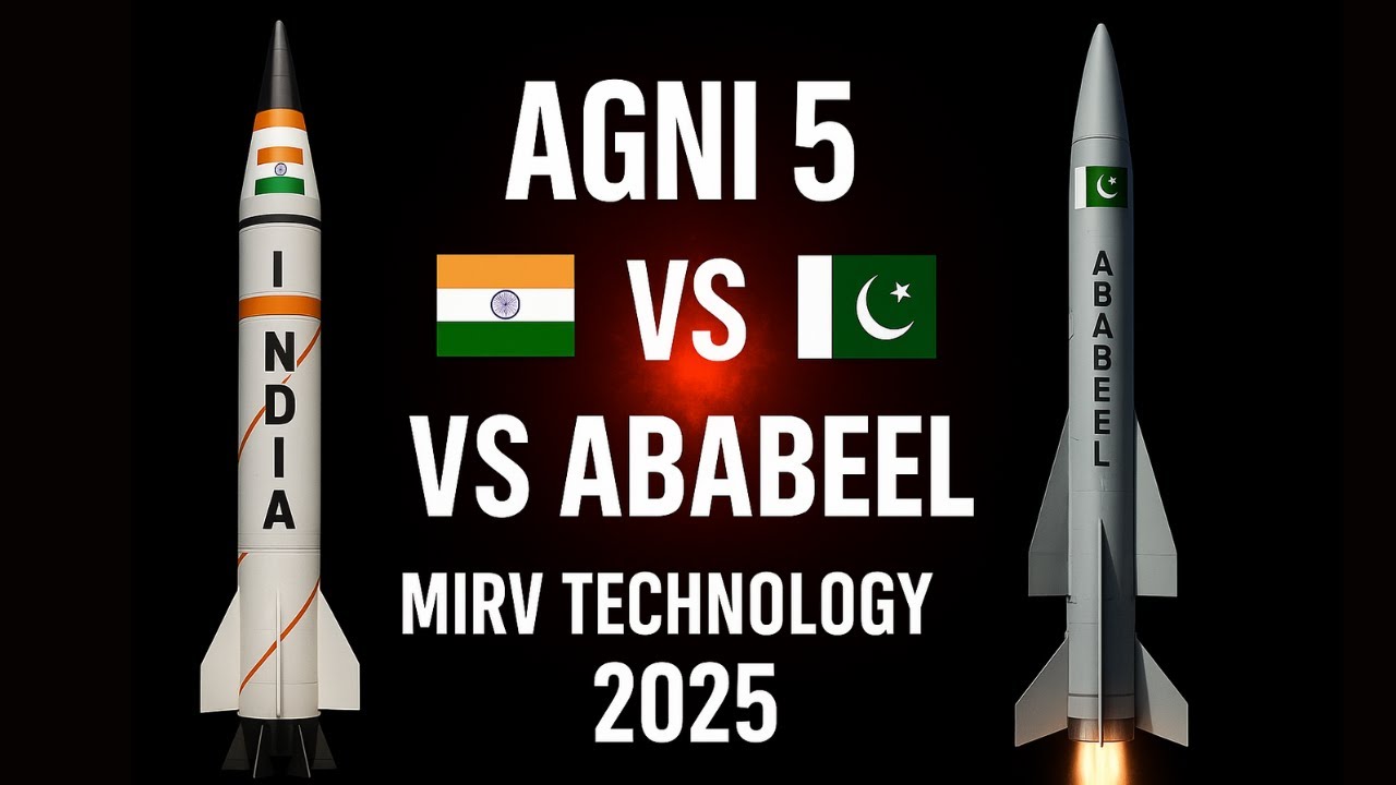 Agni 5 vs Ababeel Missile | India Pakistan MIRV Technology Comparison 2025