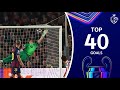 The best 40 goals in the 2026 Champions League