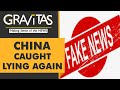 Gravitas: Chinese Media cites non-existent Scientist for propaganda