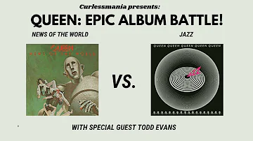 Queen Album Battle! News of the World vs. Jazz