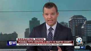Possible fifth Hepatitis A death in martin County