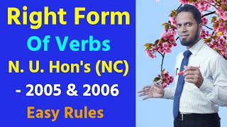 Right Form of Verb Rules ll N.U. Hon's (NC) - 2005 & 2006