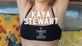 Kaya Stewart - If Things Go South Official Music Video