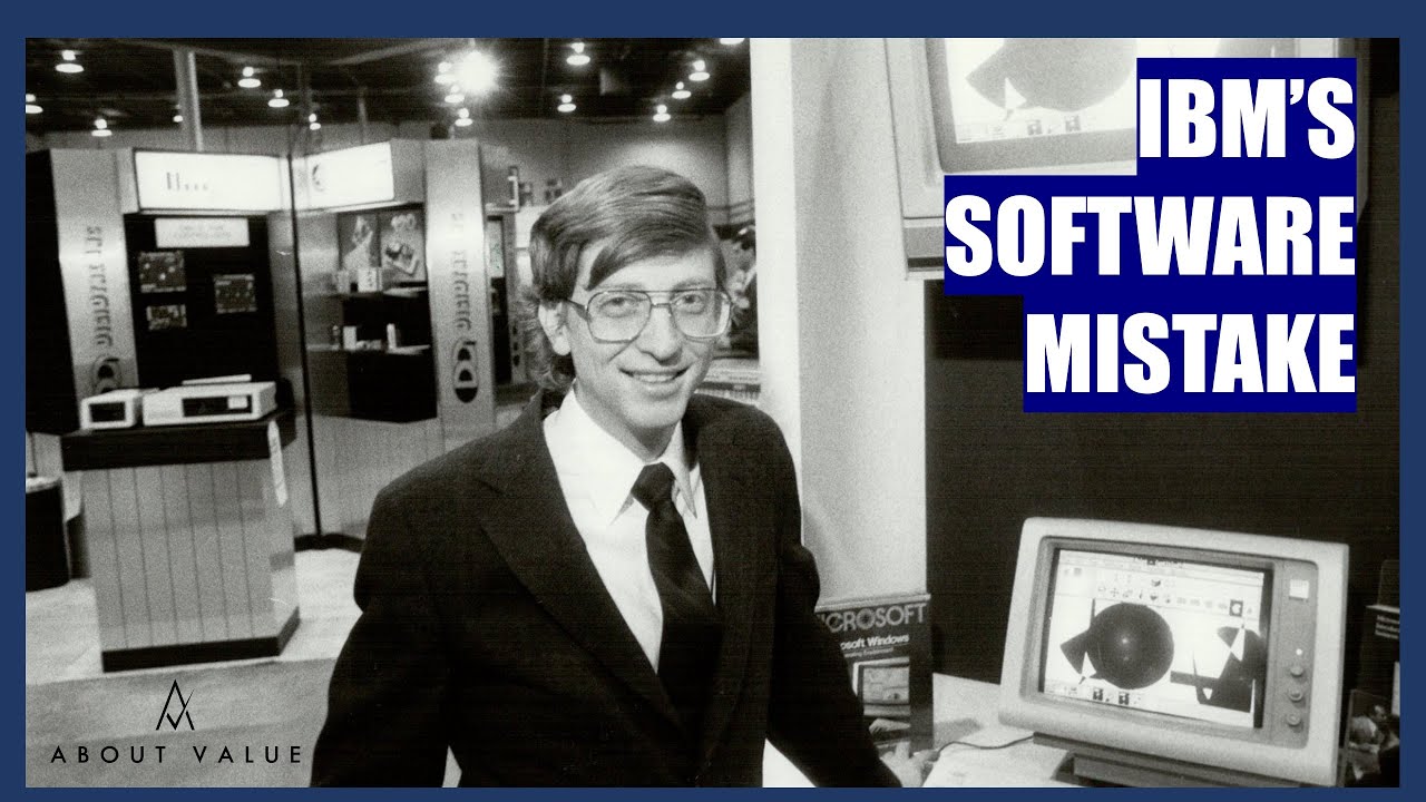 Bill Gates: IBM FAILED to See How Big Software Would Become