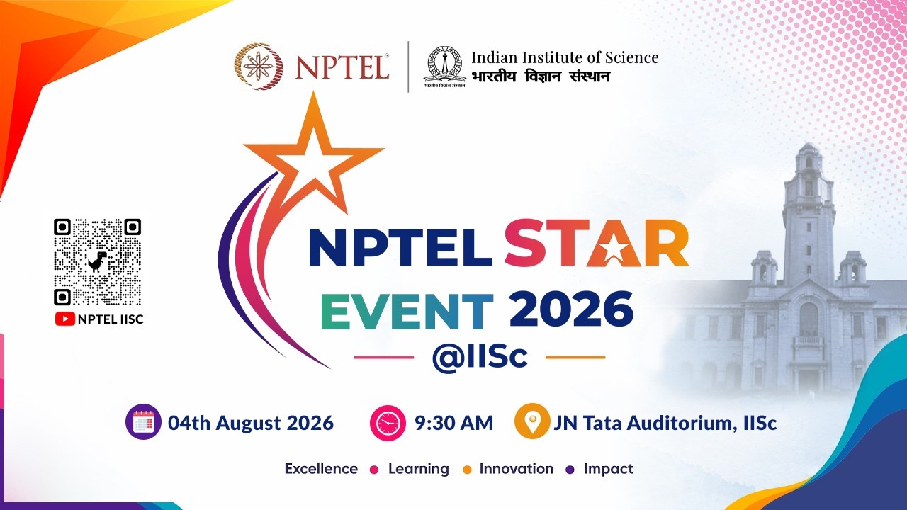 NPTEL STAR EVENT 2026 | Live from IISc Bengaluru