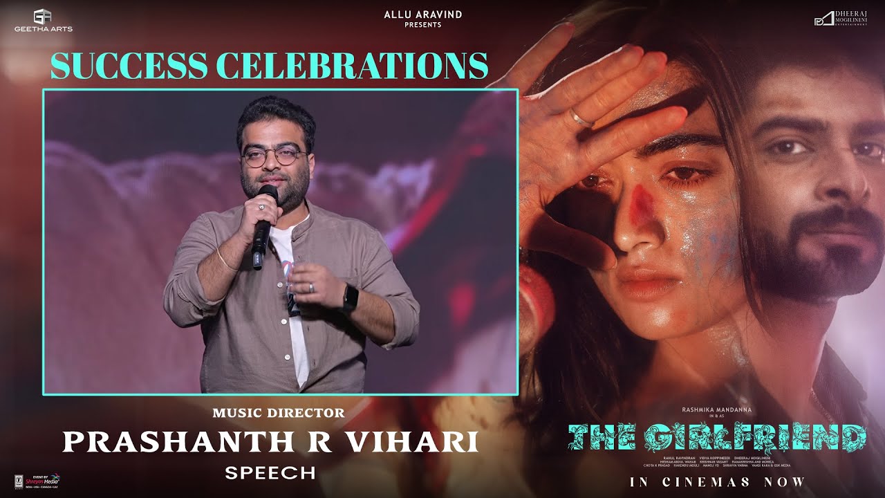 Prashanth R Music Director Prashanth R Vihari Speech at The Girlfriend Success ...