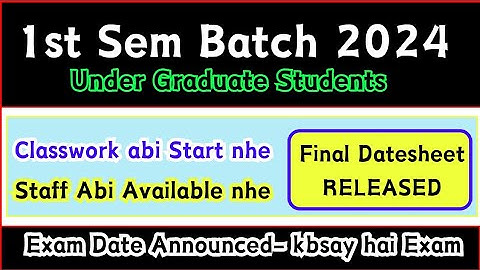 Newly 1st Semester Datesheet Released (Batch 2024 & Backlog) All Colleges under Kashmir University