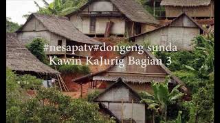 Dongeng Sunda Kawin Ka Jurig Bagian 3