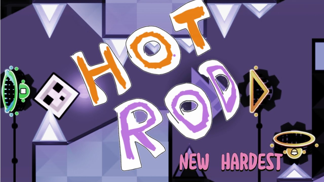 [NEW HARDEST ON 60HZ MOBILE (CBF)] Hot Rod 100%