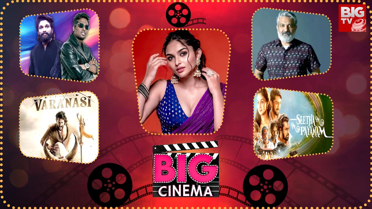 Big Cinema Exclusive Updates | Tollywood To Bollywood | Latest Movie Updates | BIG TV ET
