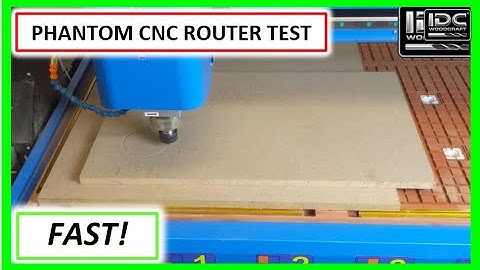Phantom CNC Router Test Run...This Is FAST!