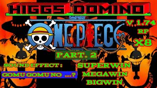 Higgs Domino V 1.74 Tema & Background One Piece Part.2|x8 Speeder P1h4|sound