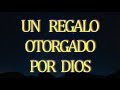 UN   REGALO OTORGADO POR DIOS - NEVILLE GODDARD CONFERENCIAS