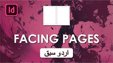 Working with Facing Pages in Adobe InDesign [URDU TUTORIAL]