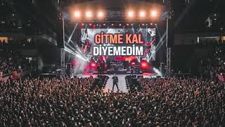 Gitme Kal Diyemedim Efsanatolia Konser