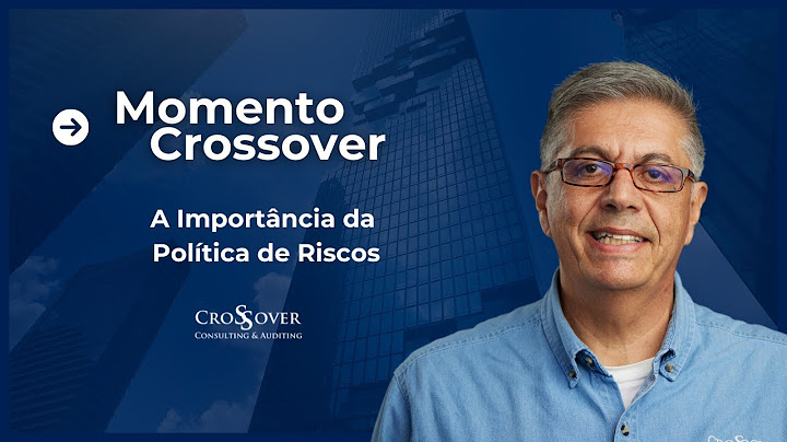 A Importância da Política de Riscos