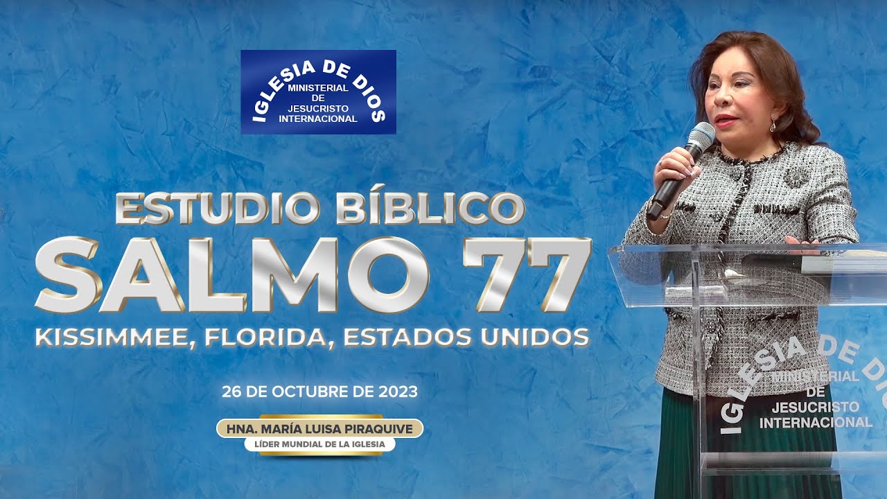 Salmo 77 (Estudio Bíblico) - Hna. María Luisa Piraquive, Kissimmee Florida USA , 26 oct 2023, #IDMJI