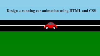 How To Make Website With Animation | Moving Car Using CSS Animation