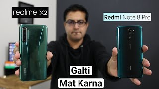 Realme X2 Vs Redmi Note 8 Pro Detail Comparison I GALTI MAT KARNA...