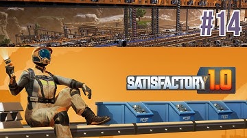 Satisfactory 1.0 ~ MORE COAL POWER ~ Ep14