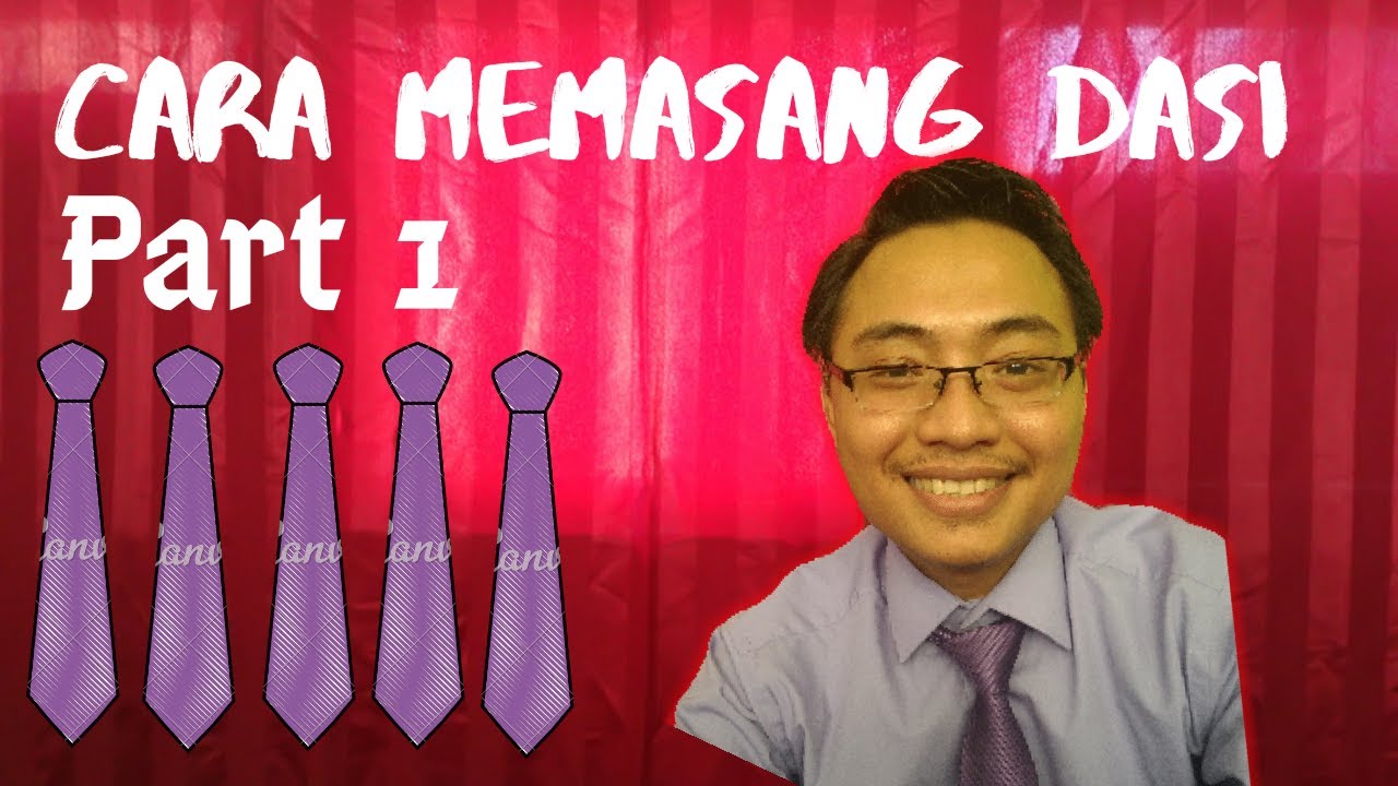 Tutorial : Cara memakai Dasi (Simpel Cepet Rapi) Part 1 
