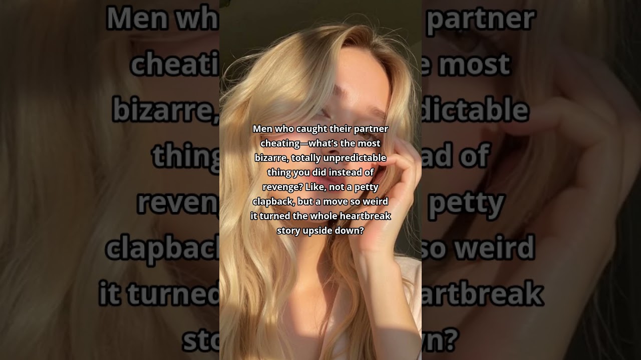 Men’s Wildest Non-Revenge Reactions to Partner Cheating 😳