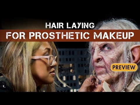 Makeup Effects Hairwork - Hair Laying for Prosthetic Makeup - PREVIEW