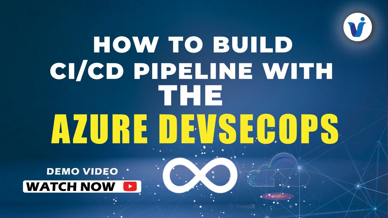 How to Build CI/CD Pipeline with the Azure DevSecOps || Online Training ...